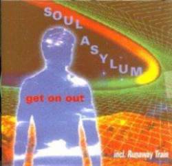 Soul Asylum : Get on Out